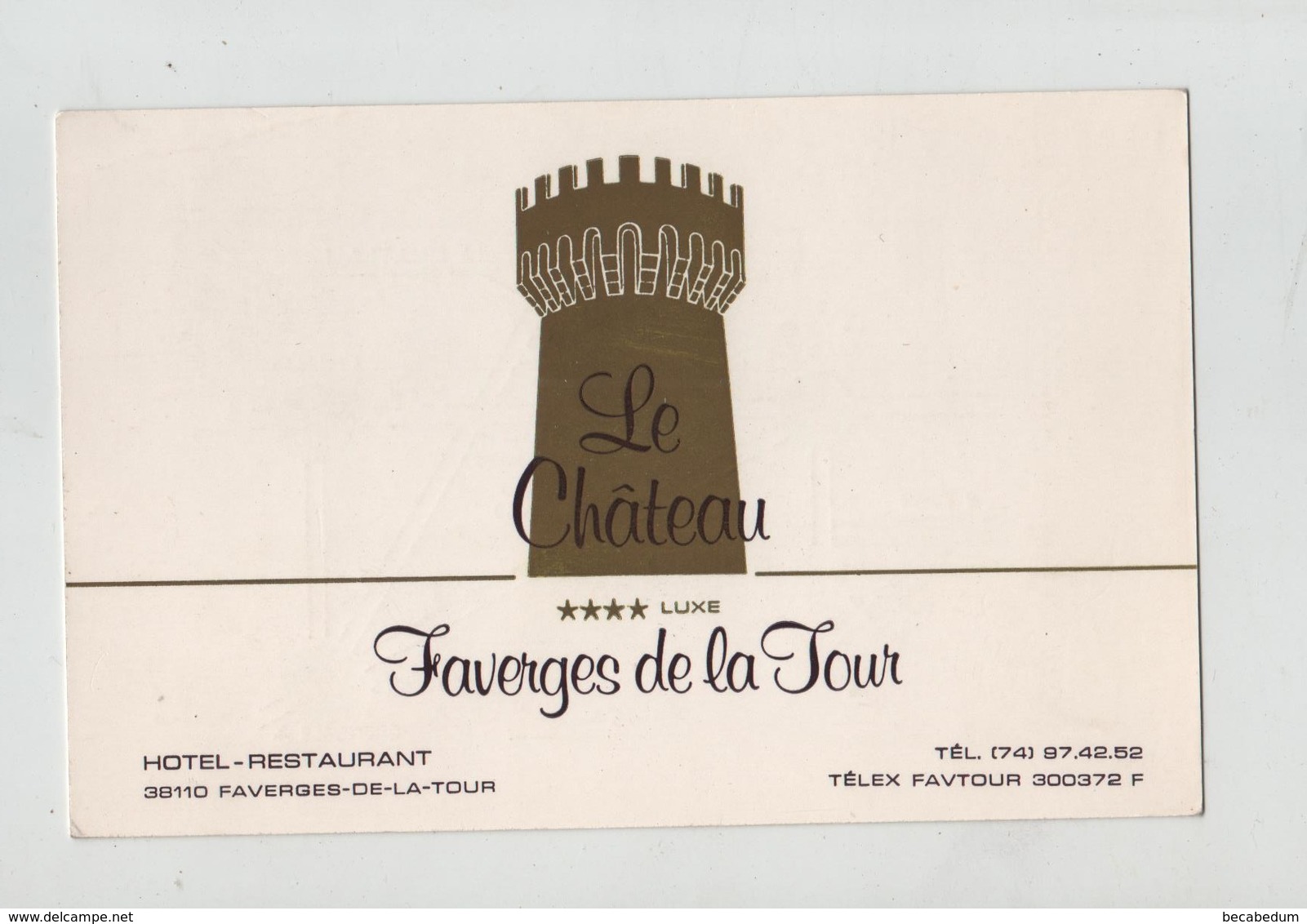 Carte De Visite Le Château Faverges De La Tour Hôtel Restaurant - Cartoncini Da Visita