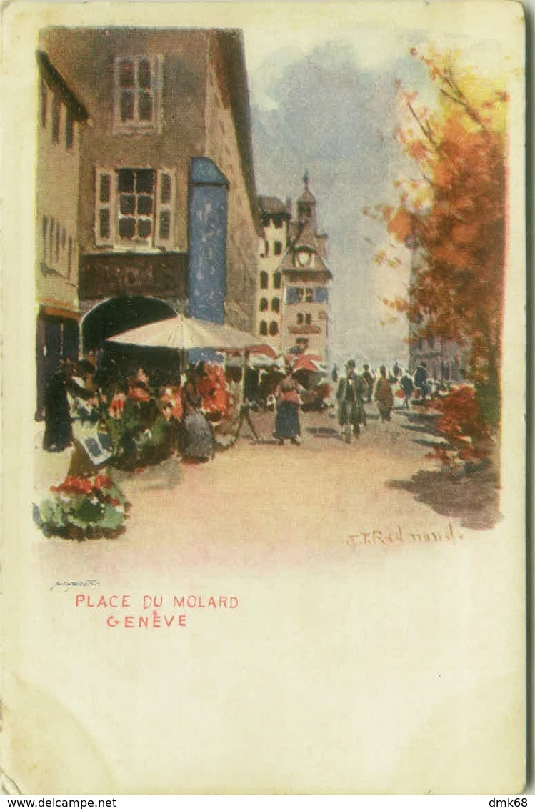 SWITZERLAND - J. REDMUND SIGNED 1900s LITHO POSTCARD - GENEVE - PLACE DU MOLARD - EDIT VOUGA & C. (7141) - Genève