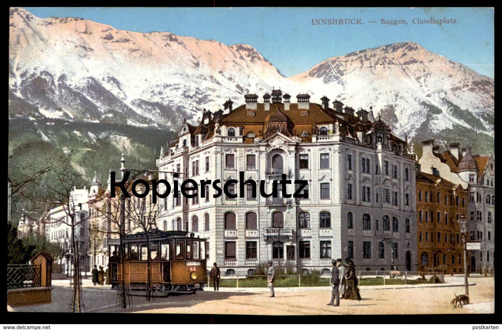 ALTE POSTKARTE INNSBRUCK SAGGEN CLAUDIAPLATZ STRASSENBAHN 45 TRAM Tramway Österreich Ansichtskarte Postcard Cpa AK - Innsbruck