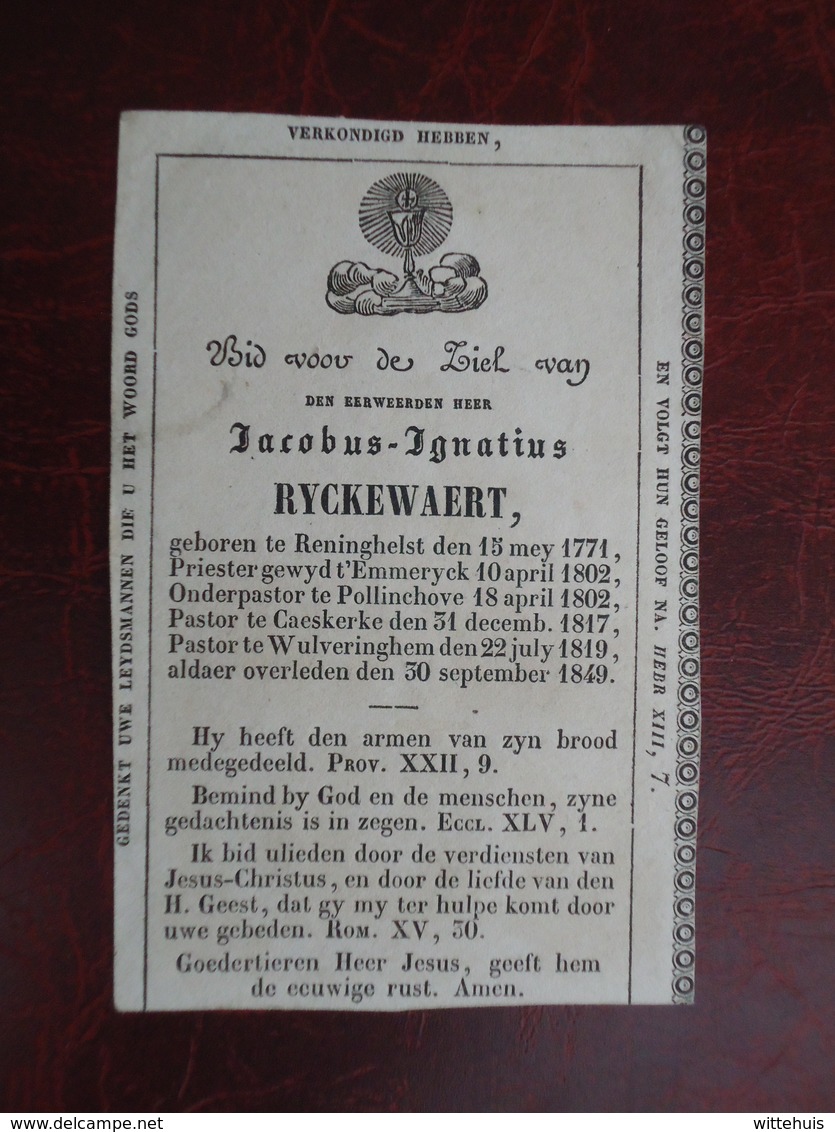 Eerwaarde Heer  Jacobus Ryckewaert Geboren Te Reninghelst 1771 En Overleden Te Wulveringhem 1849  (2scans) - Religion & Esotérisme