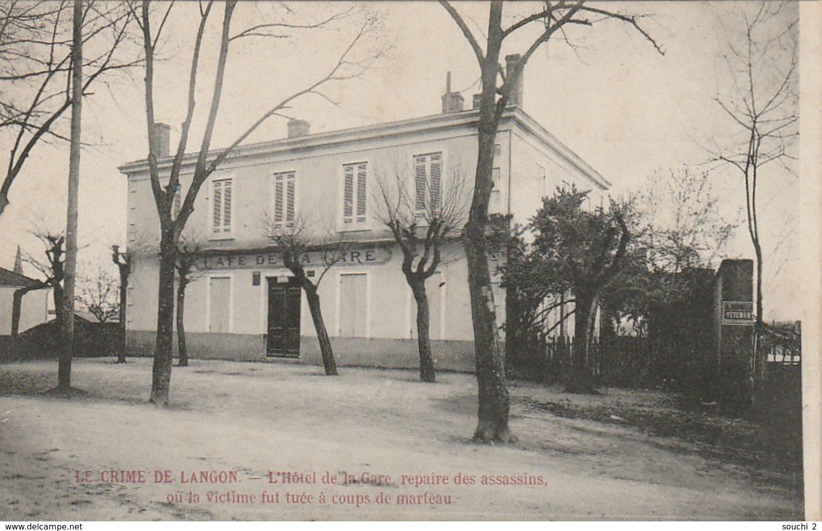 QU 25-(33) CRIME DE LANGON - L' HOTEL DE LA GARE , REPAIRE DES ASSASSINS - 2 SCANS - Langon