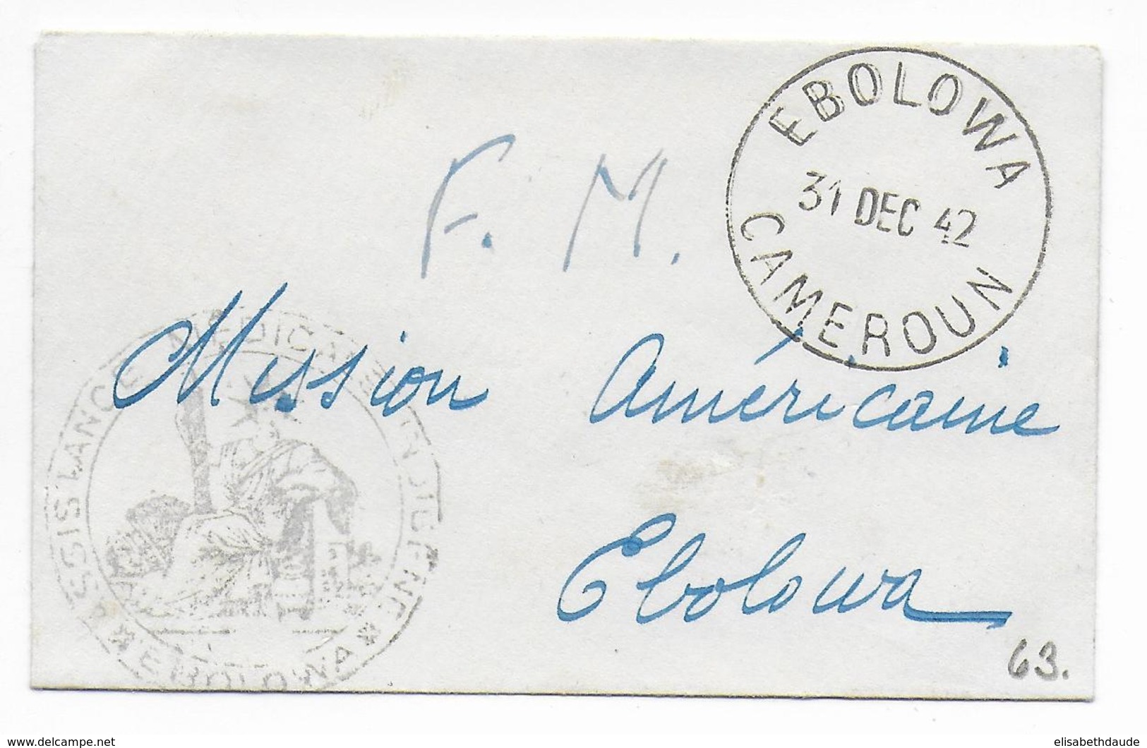 1942 - CAMEROUN FRANCE LIBRE - ENVELOPPE PETIT FORMAT FM De L'ASSISTANCE MEDICALE INDIGENE De EBOLOWA - Brieven En Documenten