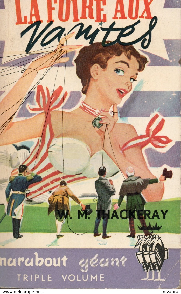 LA FOIRE AUX VANITÉS - W. M. THACKERAY - COLLECTION MARABOUT GÉANT  N° G 54 - 1956 - Autres & Non Classés