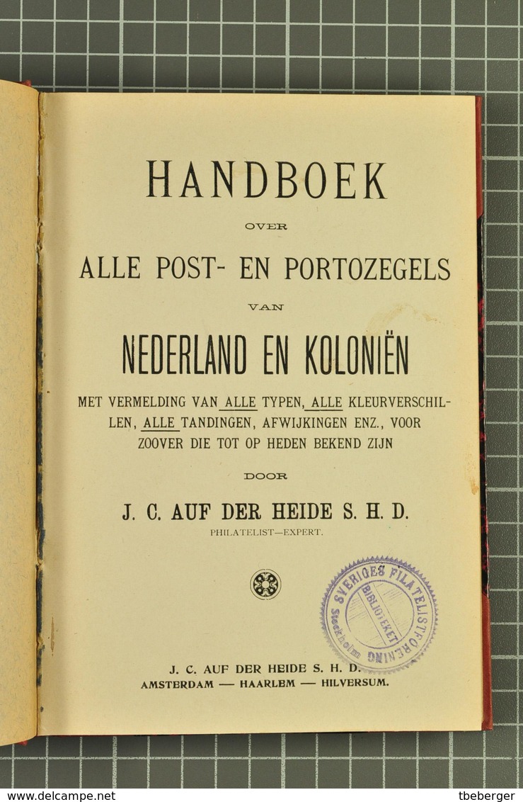 Netherlands : Auf Der Heide, Handboek Over Alle Post- En Portozegels Van Nederland En Koloniën, 1908  (1583) - Handbooks