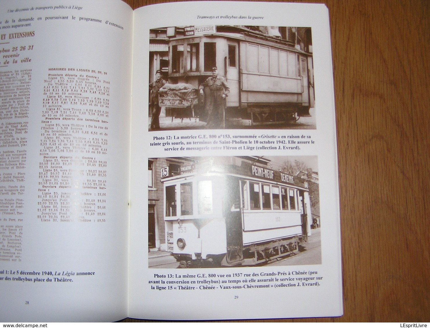 TRAMWAYS ET TROLLEYBUS DANS LA GUERRE 1939 1945 Liège Régionalisme Tram SNCV Vicinaux Trams Bus Bombardements V1 40 45