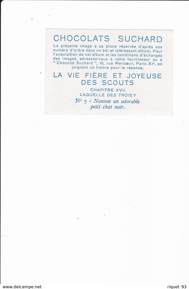 Lot 4 Images -CHOCOLATS SUCHARD- La Vie Fière Et Joyeuse Des Scouts- Châp. XVII N°5-6-8-10 - Suchard