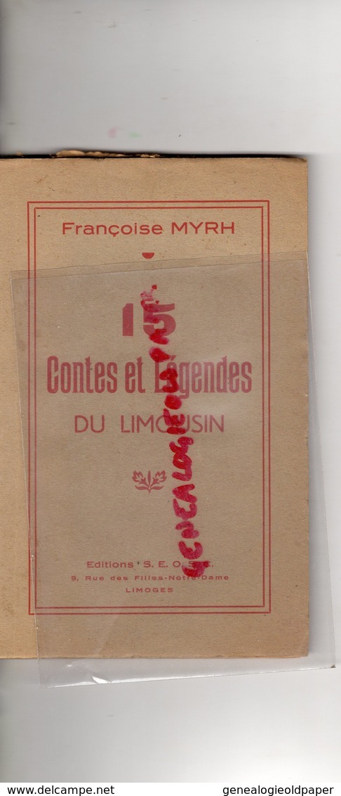 87 -15 CONTES  LEGENDES DU LIMOUSIN- FRANCOISE MYRH- EDITEUR IMPRIMERIE NOUVELLE LIMOGES- CHAMPNETERY-CHEISSOUX-SAUVIAT - Limousin