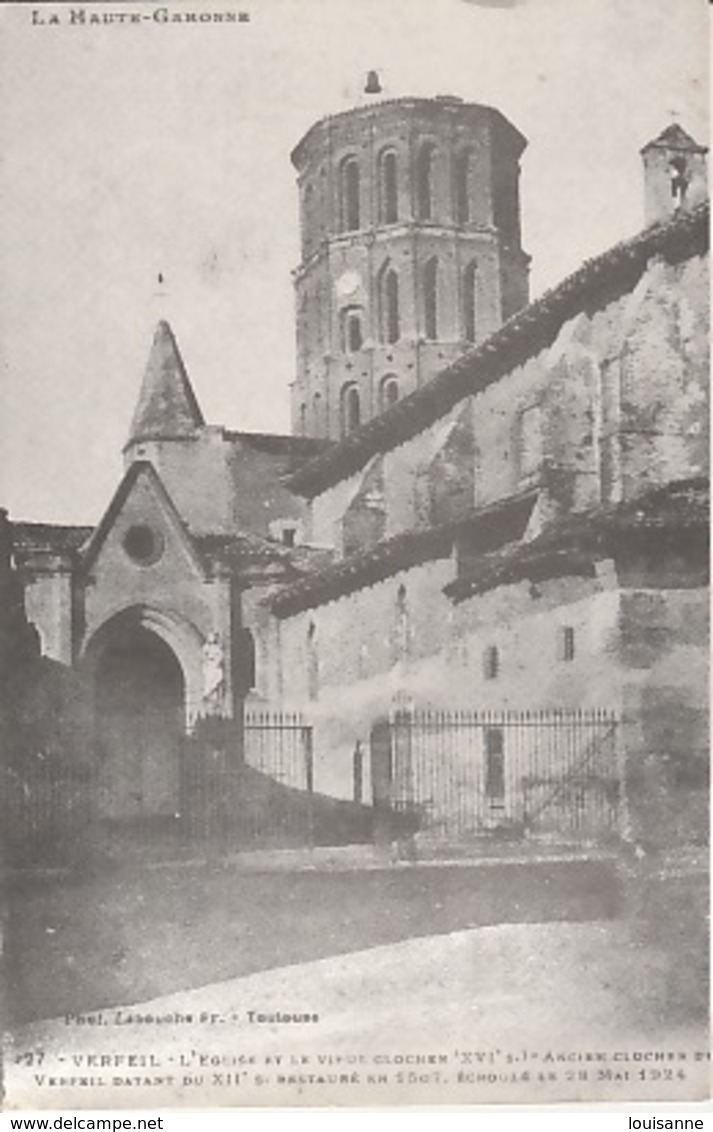 20 / 1 : 227  -  VERFEIL  ( 31 )   L'ÉGLISE  &  LE  VIEUX  CLOCHER  ECROULÉ EN 1924 - Verfeil