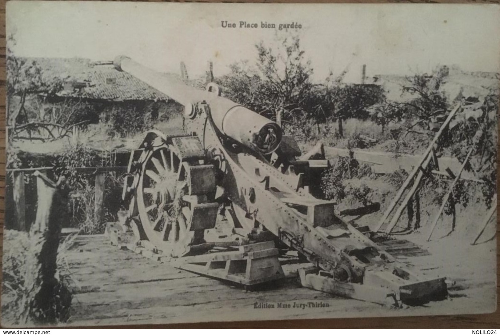 CPA, Militaria, Une Place Bien Gardée, Matériel: Canon, éd Mme Jury-Thirion, écrite En Juin1917 (visé Nancy.A.4702) - Guerre 1914-18