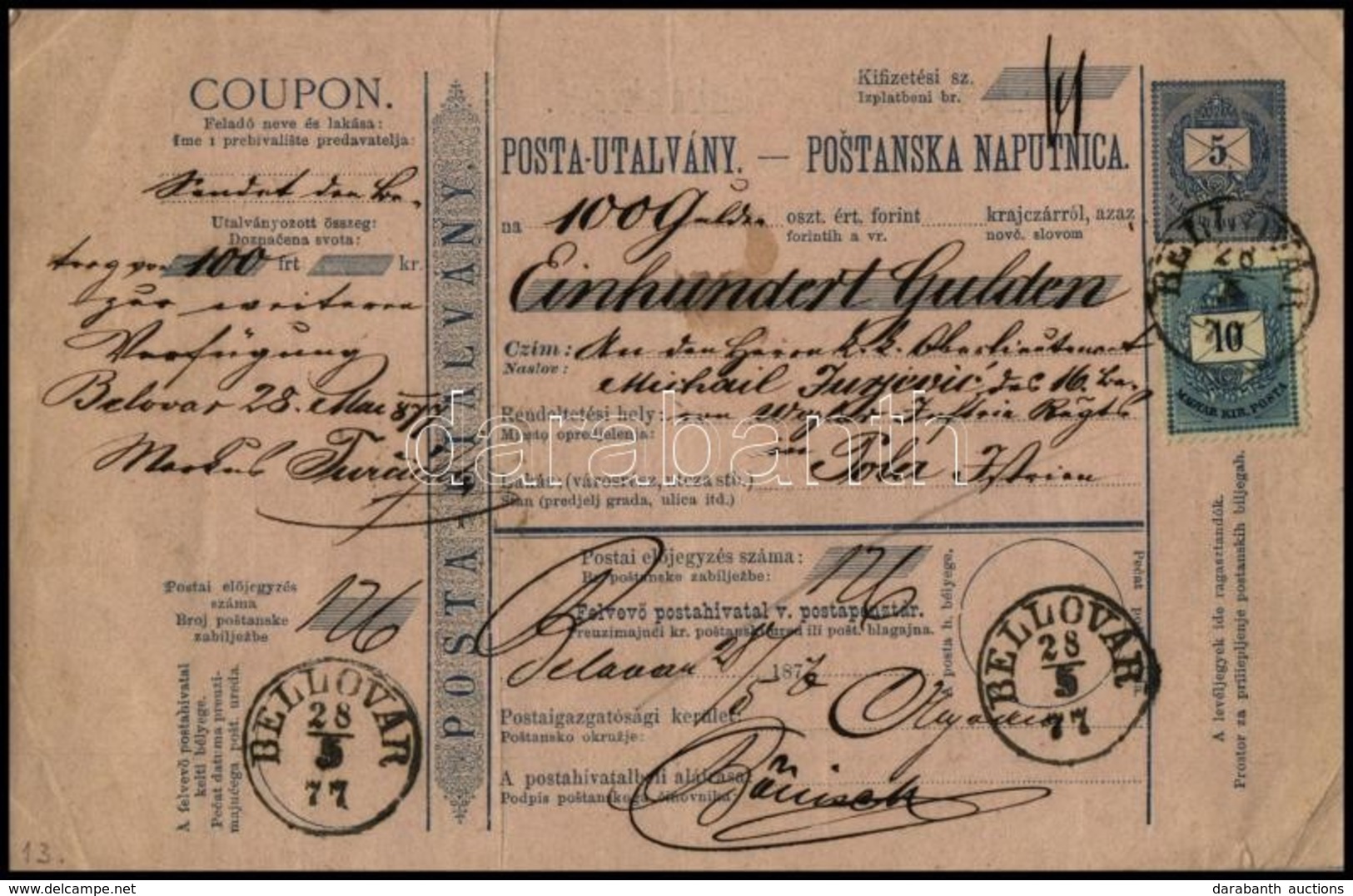 1877 Kétnyelvű Postautalvány 100 Guldenről 5kr Díjjeggyel, 10kr Kiegészítéssel 'BELLOVÁR' - 'POLA' - Sonstige & Ohne Zuordnung