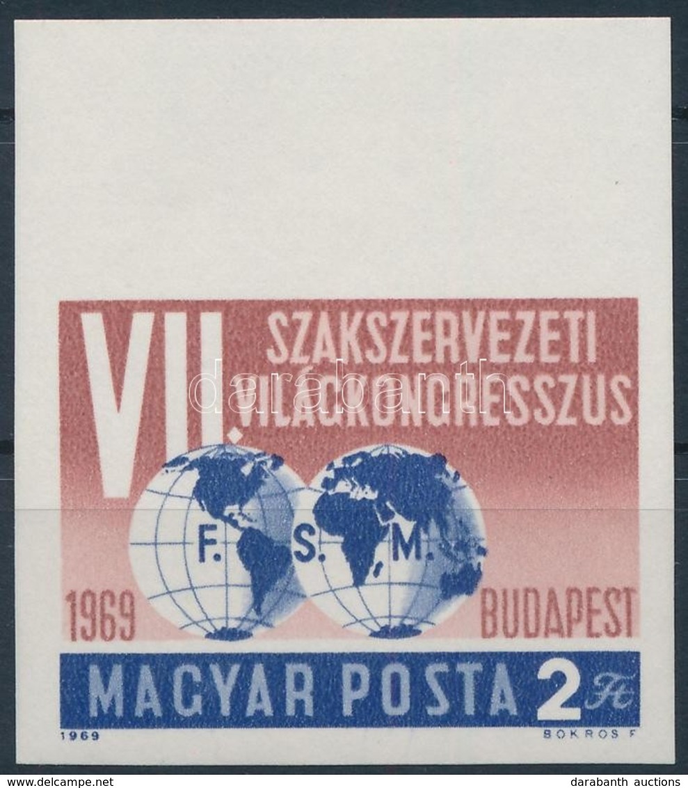 ** 1969 Események (VII.) - Szakszervezeti Világkongresszus ívszéli Vágott Bélyeg - Sonstige & Ohne Zuordnung