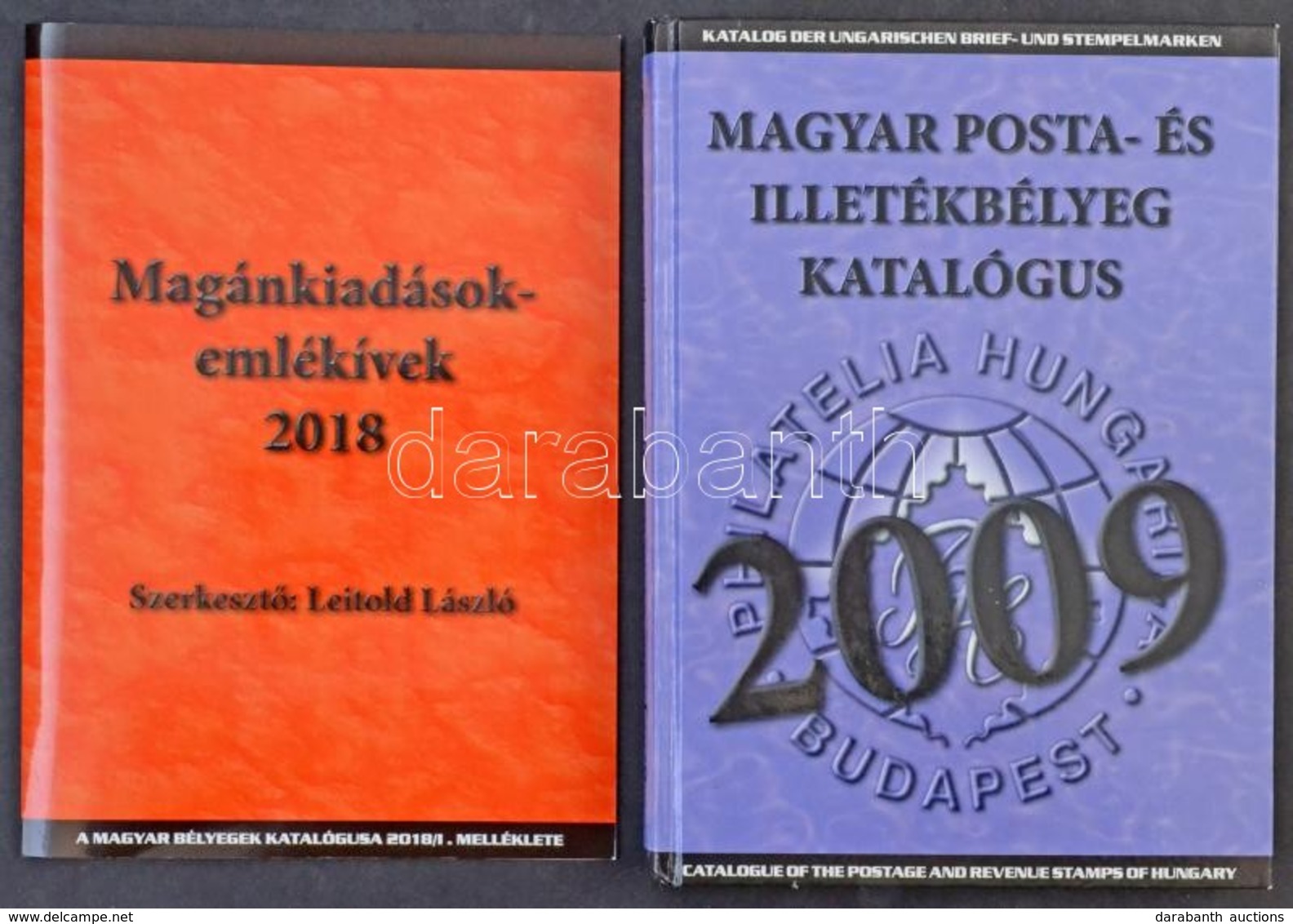 Magyar Posta- és Illetékbélyeg Katalógus 2009 + Magán Kiadások - Emlékívek 2018 Katalógus - Autres & Non Classés