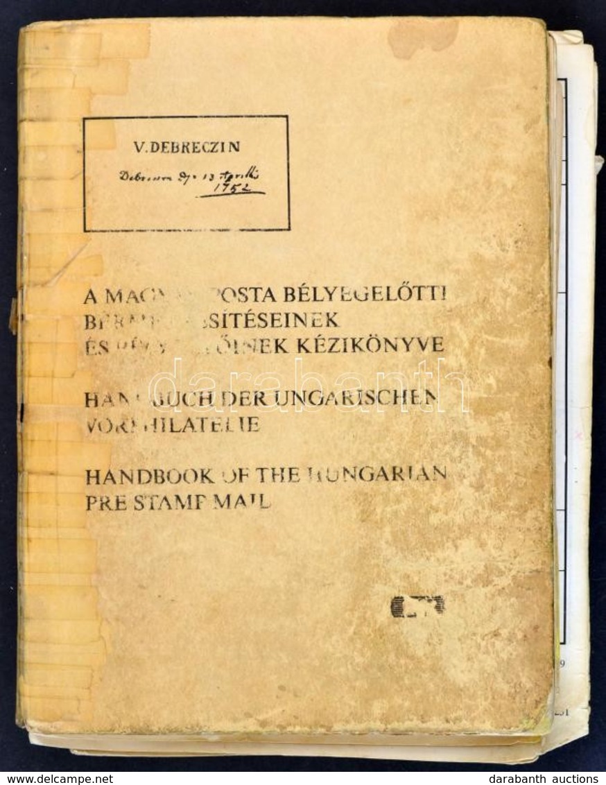 Bér-Makkai-Surányi-Dröge: Bélyeg Előtti Kézikönyv Sok Gyyűjtői Kiegészítéssel, Feljegyzéssel, Megviselt állapotban / Han - Other & Unclassified