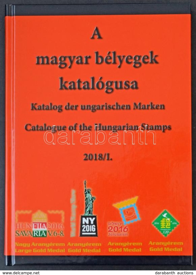 A Magyar Bélyegek Katalógusa 2018 / I. Kötet új állapotban, Ajándék Emlékívvel - Autres & Non Classés