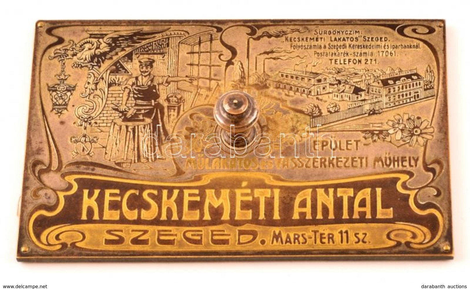 Cca 1910 Szeged, Kecskeméti Antal Műlakatos Szecessziós Reklámos Tapper Fej. 12x8 Cm - Sonstige & Ohne Zuordnung