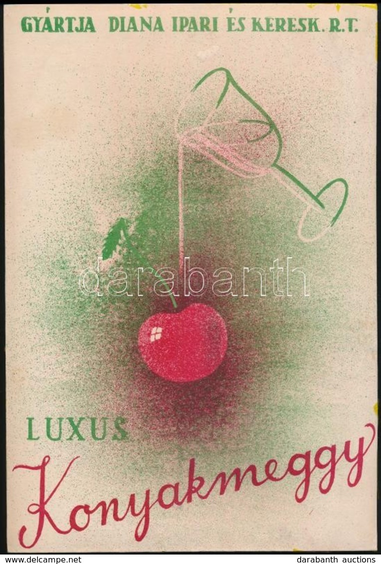 Cca 1935 Luxus Konyakmeggy, Gyártja Diana Ipari és Keresk. Rt. Kézzel Készített Reklámterv, Szép állapotban, 29×20 Cm - Werbung