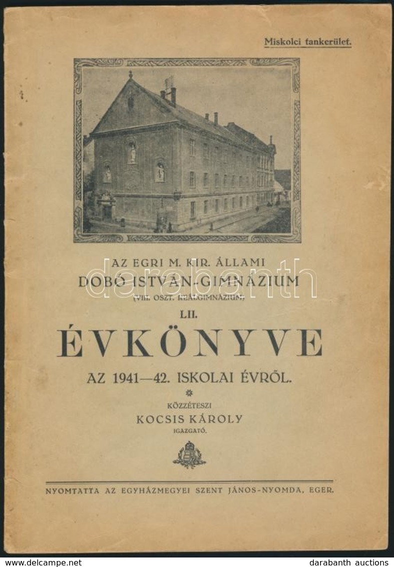 1942 Az Egri Dobó István Gimnázium évkönyve. - Ohne Zuordnung