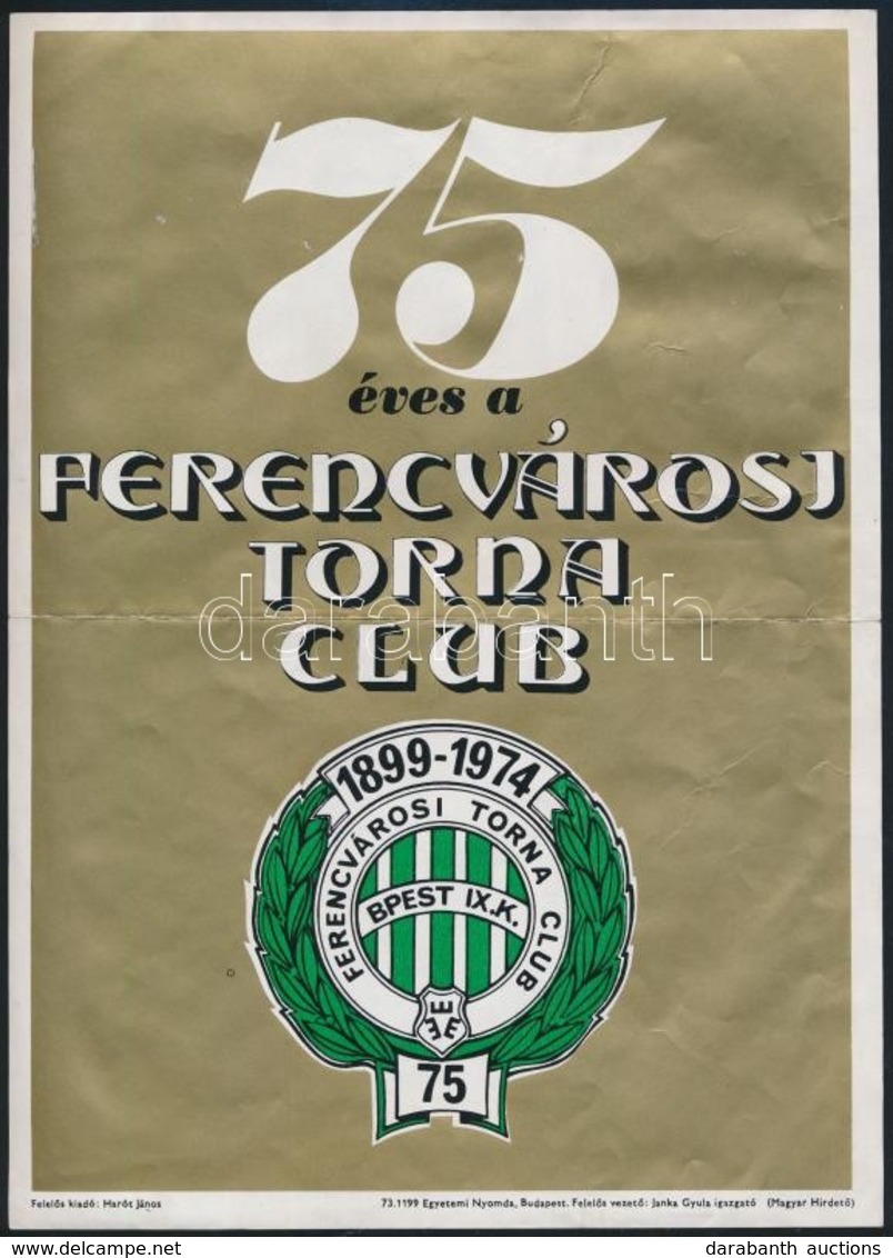 75 éves A Ferencvárosi Torna Club Kisplakát, Hajtott, 24×17,5 Cm - Ohne Zuordnung