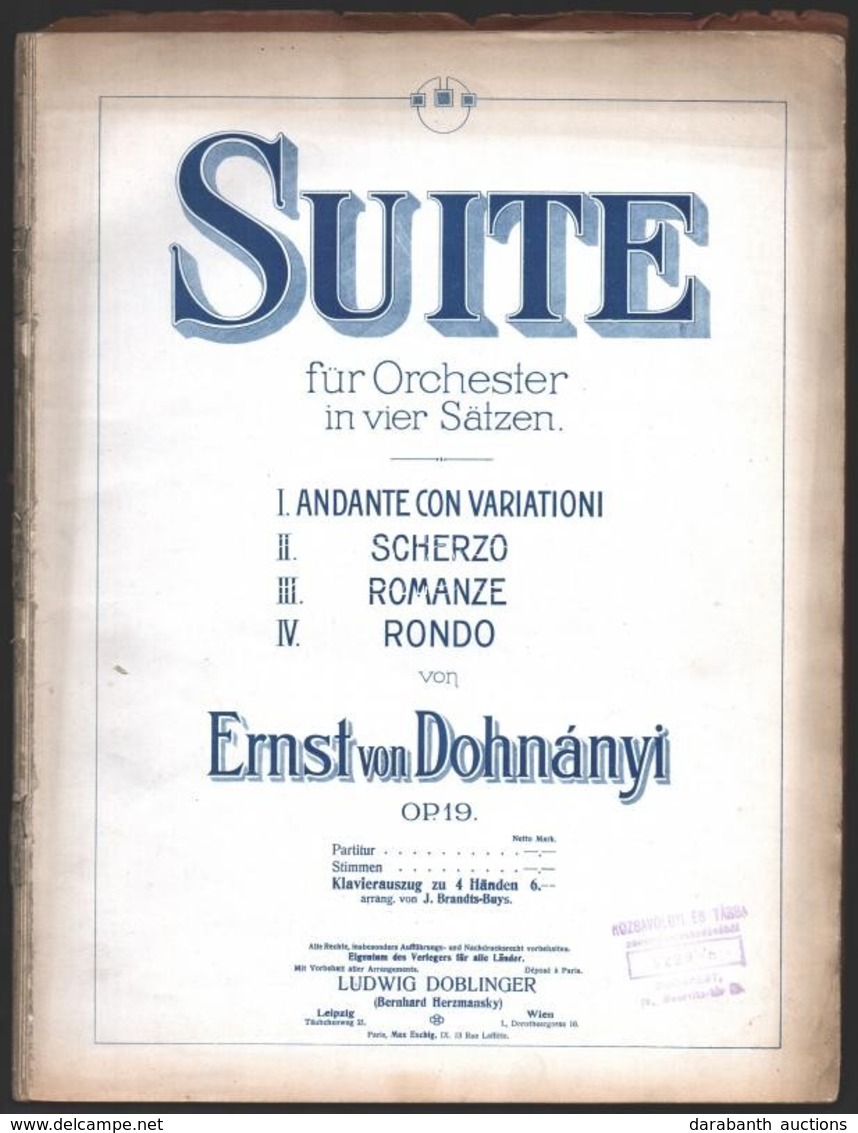 Dohnányi Ernő: Suite Für Orchester In Vier Sätzen. Op. 19. Leipzig-Wien, Ludwig Doblinger. Papírkötésben, Szétvált Kötés - Sonstige & Ohne Zuordnung