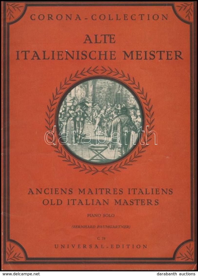 Alte Italienische Meister. Piano Solo. (Bernhard Paumgartner.) Corona-Collection. Universal-Edition. Foltos. - Sonstige & Ohne Zuordnung