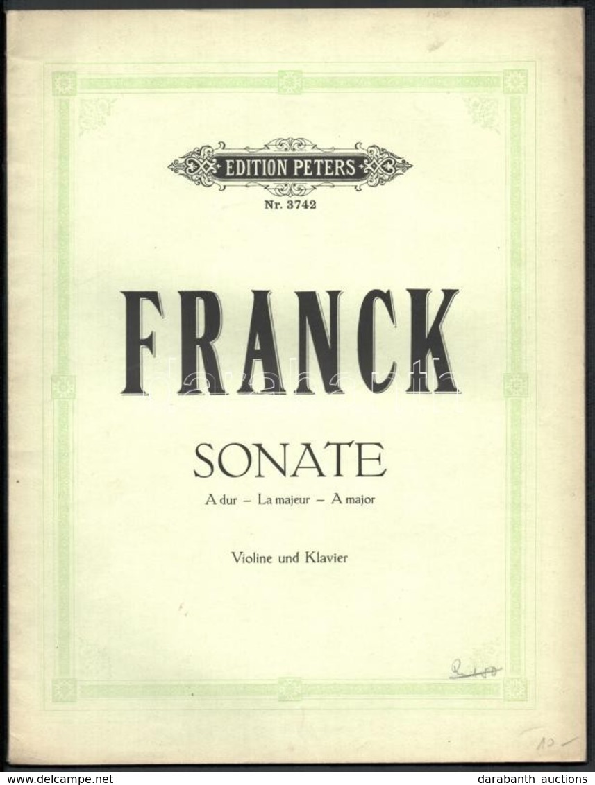Cesar Franck: Sonate A Dur Für Violine Und Klavier. Leipzig, Edition Peters. Papírkötésben. - Autres & Non Classés