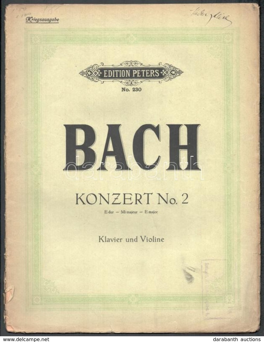 J. S. Bach: Konzer No. 2. E Dur- Mi Majeur - E Major. Klavier Und Violine. Universal Edition. No. 230. Papírkötésben, Sz - Autres & Non Classés