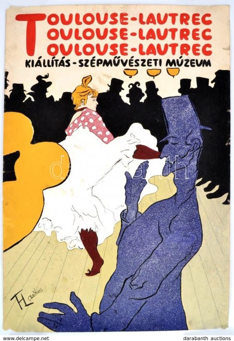 Cca 1960-1970 Toulouse-Lautrec Kiállítás Eredeti Plakátterve, Gyűrődésekkel, 82×56 Cm - Sonstige & Ohne Zuordnung