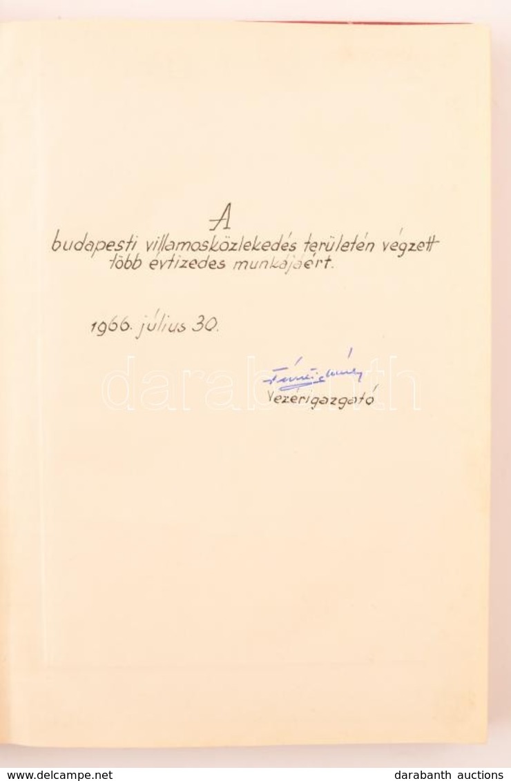 A Budapesti Közúti Vasút 100 éve. Szerk.: Csuhay Dénes. Bp., 1966, Közlekedési Dokumentációs Vállalat. Kiadói Aranyozott - Ohne Zuordnung