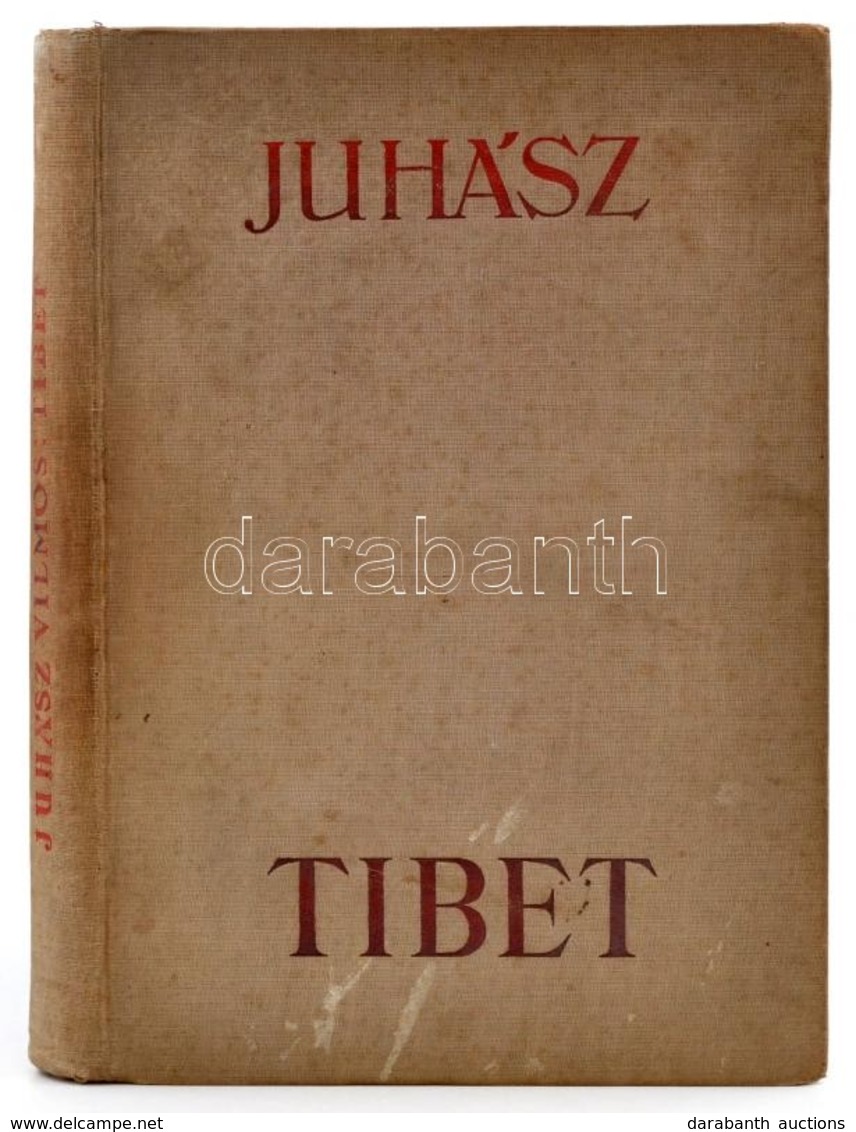 Juhász Vilmos: Tibet. Bp.,(1936), Athenaeum. Kiadói Egészvászon-kötésben, Kopott, Kissé Foltos Borítóval, Hiányzó Elülső - Non Classés