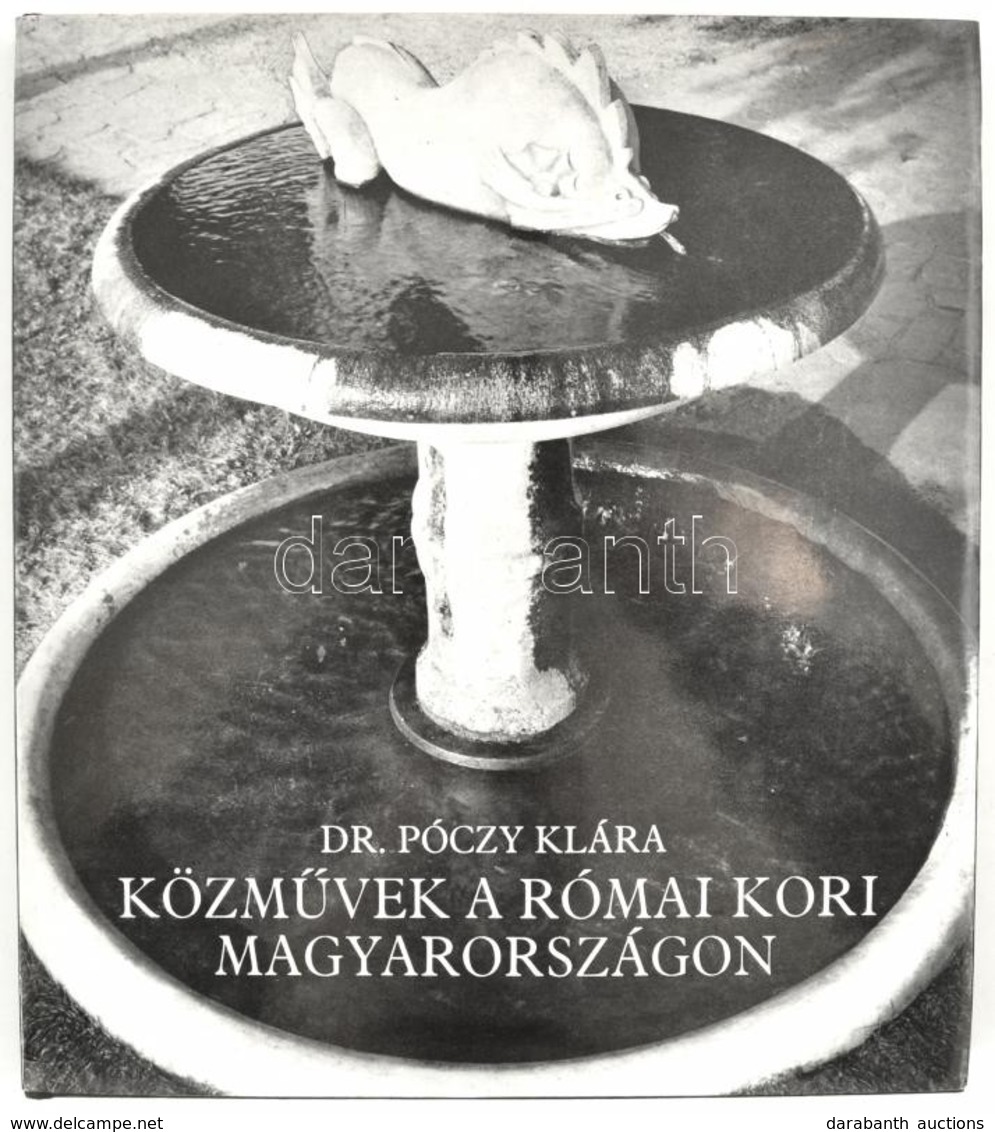 Dr. Póczy Klára: Közművek A Római Kori Magyarországon, Bp., 1980, Műszaki. Kiadói Egészvászon-kötésben, Kissé Papír Védő - Non Classés