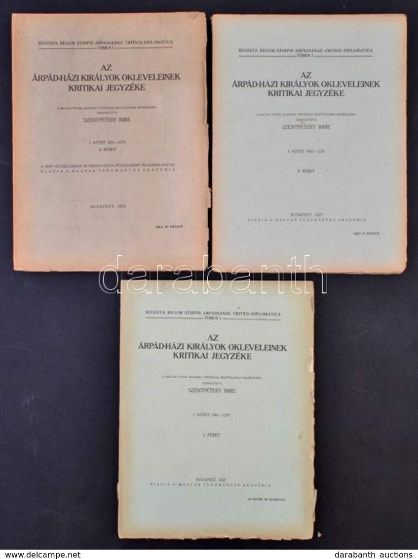 Szentpétery Imre: Az Árpád-házi Királyok Okleveleinek Kritikai Jegyzéke. I. Kötet I-III. Füzet. 1001-1270. Regesta Regum - Ohne Zuordnung