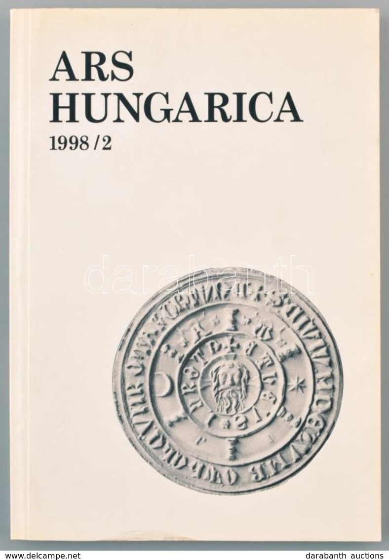 1998 Ars Hungarica 1998. XXVI. évf. 2. Sz. Szerk.: Tímár Árpád. A 401. Oldaltól A Magyar Művészet Folyóiratok Repertóriu - Ohne Zuordnung