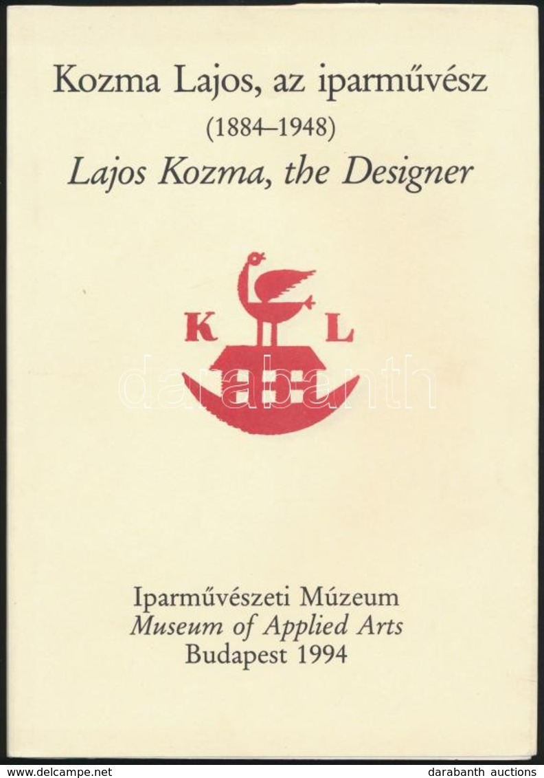 Kiss Éva-Horváth Hilda: Kozma Lajos, Az Iparművész (1884-1948). Bp., 1994, Iparművészeti Múzeum. Kiadói Papírkötés, Jó á - Ohne Zuordnung