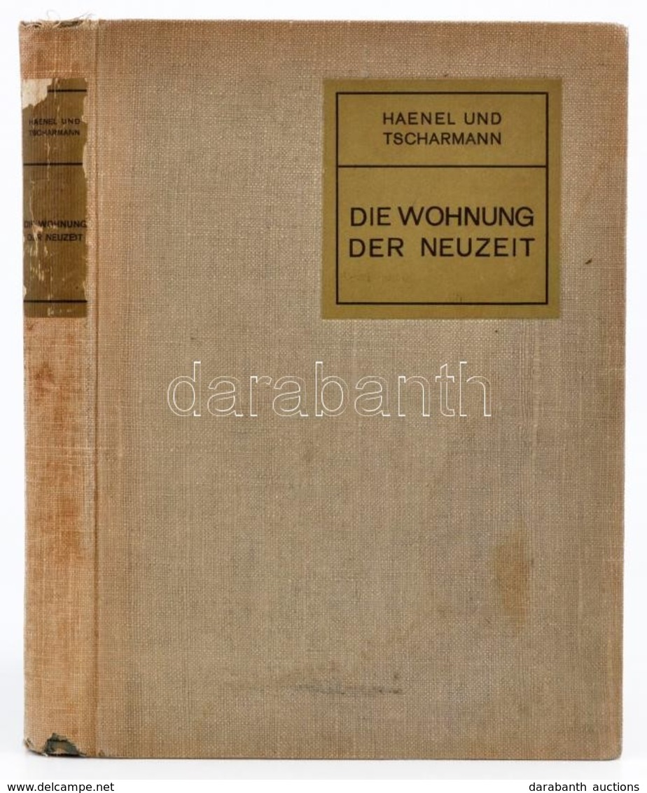 Die Wohnung Der Neunzeit. Herausgegeben Von Erich Haenel Und Heinrich Tscharmann. Leipzig, 1908, J. J. Weber. Fekete-feh - Non Classés