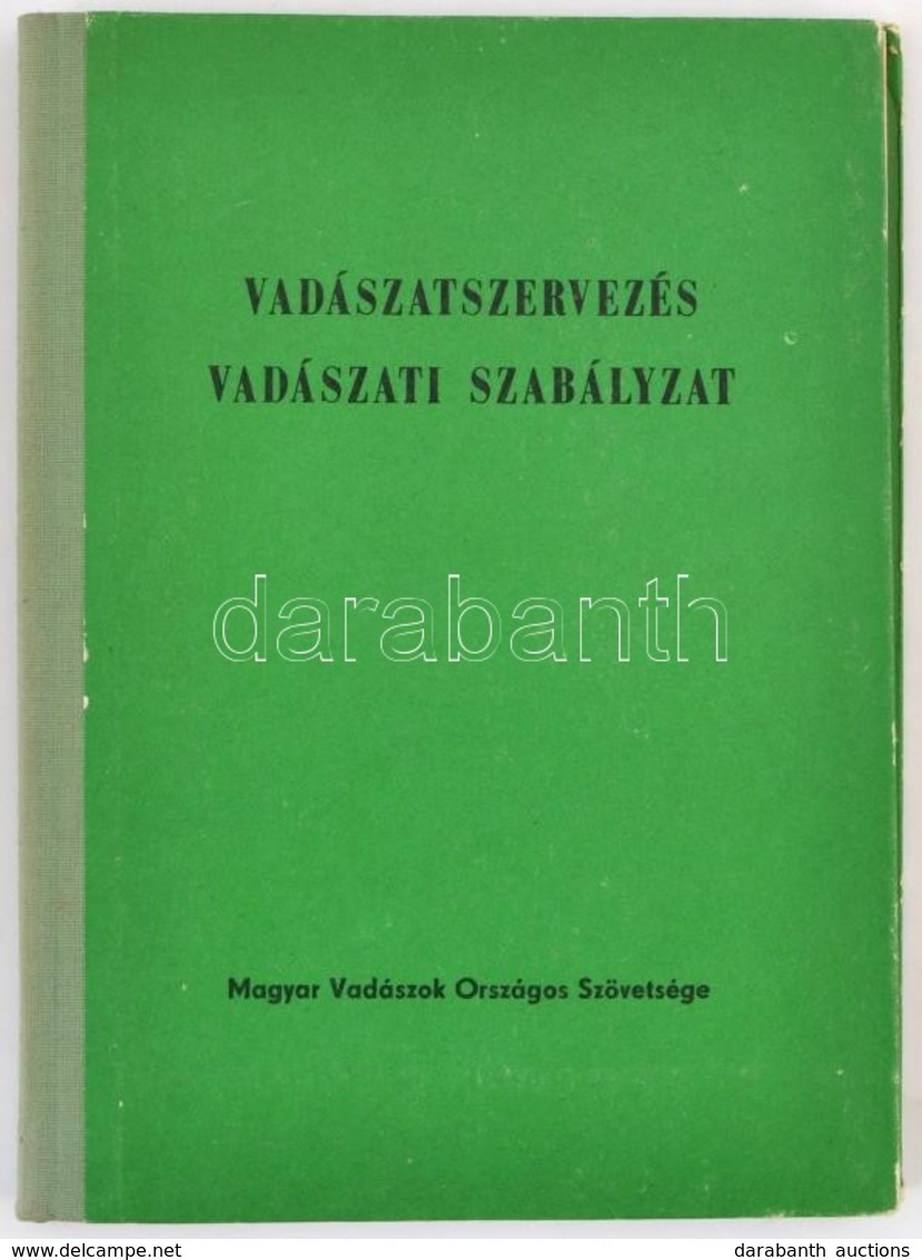 Dr. Koller Mihály: Vadászatszervezés, Vadászati Szabályzat. Bp., 1981, Magyar Vadászok Országos Szövetsége. Kiadói Kissé - Ohne Zuordnung