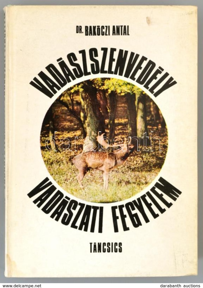 Dr. Bakóczi Antal: Vadászszenvedély, Vadászati Fegyelem. Csergezán Pál Illusztrációival. Bp., 1971, Táncsics. Kiadói Kar - Unclassified