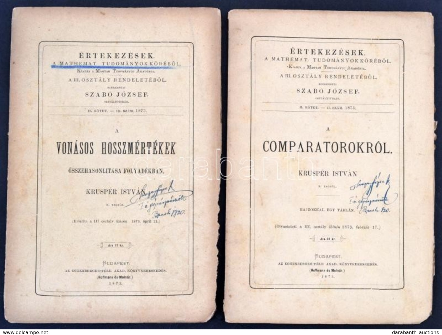 1873 Kruspér István 2 Műve: A Compartorokról.; A Vonásos Hosszmértékek összehasonlítása Folyadékokban. Értekezések A Mat - Non Classés