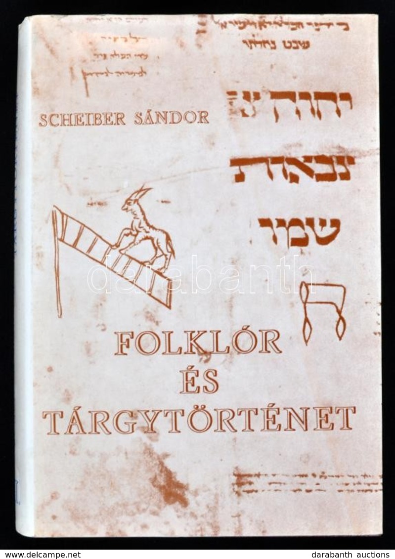 Scheiber Sándor: Folklór és Tárgytörténet. III. Köt. Bp.,1984., Magyar Izraeliták Országos Képviselete. Kiadói Műbőr-köt - Non Classés