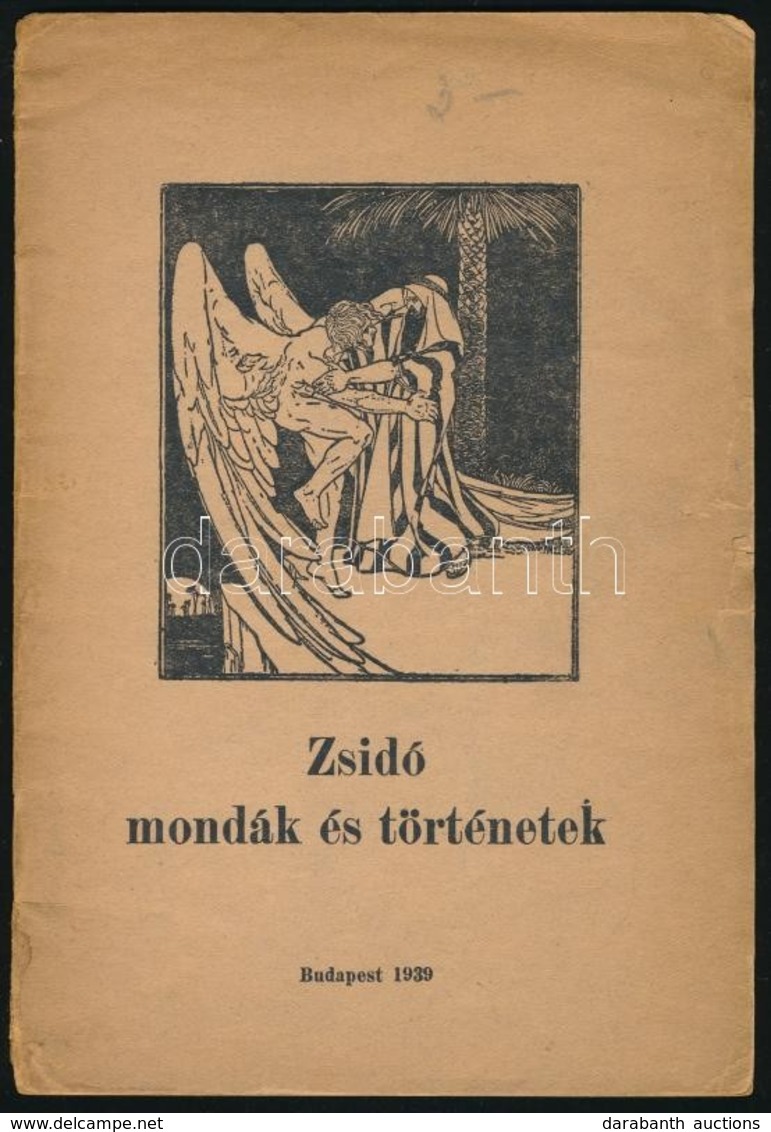 Zsidó Mondák és Történetek. Bp., 1939. 32p. Kiadói Papírkötésben - Ohne Zuordnung