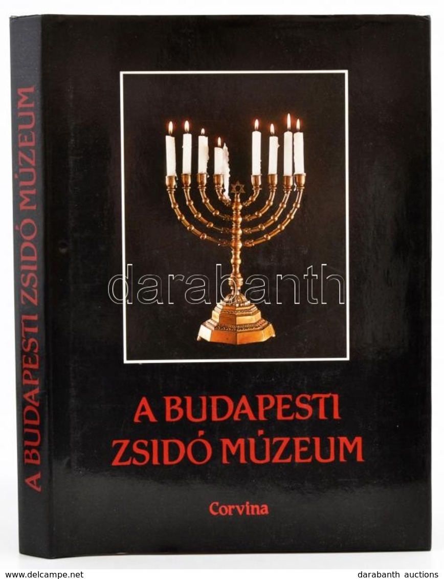 A Budapesti Zsidó Múzeum. Szerk.: Benoschofsky Ilona és Scheiber Sándor. Bp., 1987, Corvina. Kiadói Egészvászon-kötésben - Non Classés