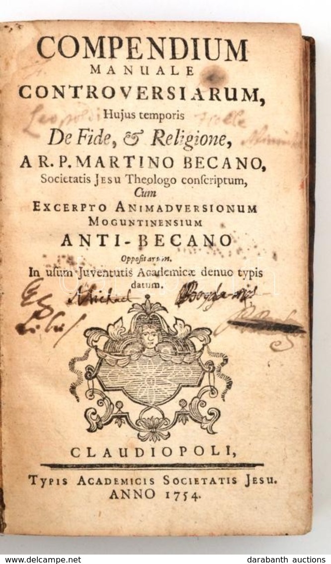 Martino Becano: Compendium Manuale Controversiarum. Hujus Temporis De Fide, Et Religione. Claudiopolis (Kolozsvár), 1754 - Non Classés