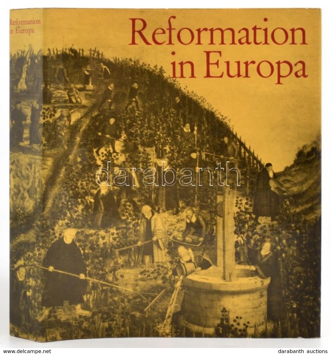 Reformation In Europe. Szerk.: Oskar Thulin. Leipzig, 1967, Edition Leipzig. Német Nyelven. Kiadói Egészvászon-kötés, Ki - Ohne Zuordnung