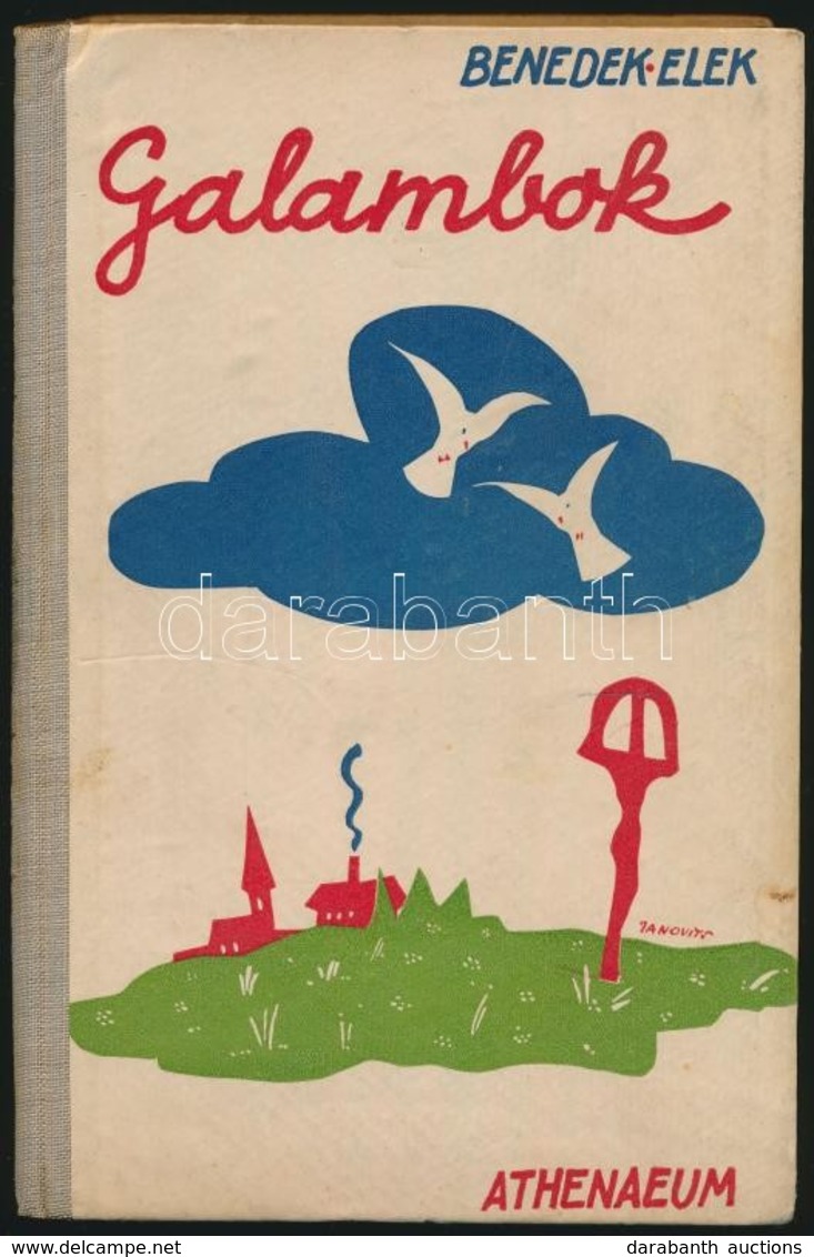 Benedek Elek: Galambok. Elbeszélések Fiatal Leányoknak. Bp.,[1933],Athenaeum, 114+2 P.  Ötödik Kiadás. Kiadó Illusztrált - Ohne Zuordnung