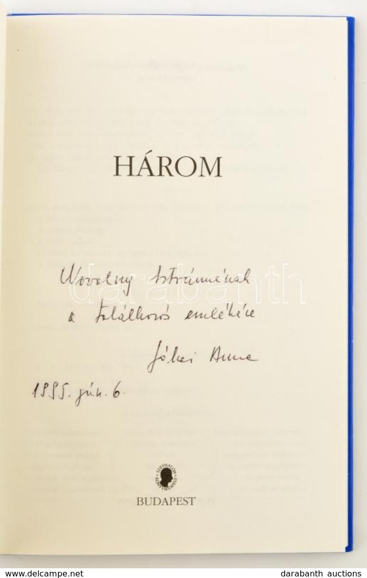 Jókai Anna: Három. Bp.,1995.,Széphalom. Kiadói Aranyozott Kemény-kötés, Kissé Kopott Borítóval. A Szerző által Dedikált. - Ohne Zuordnung