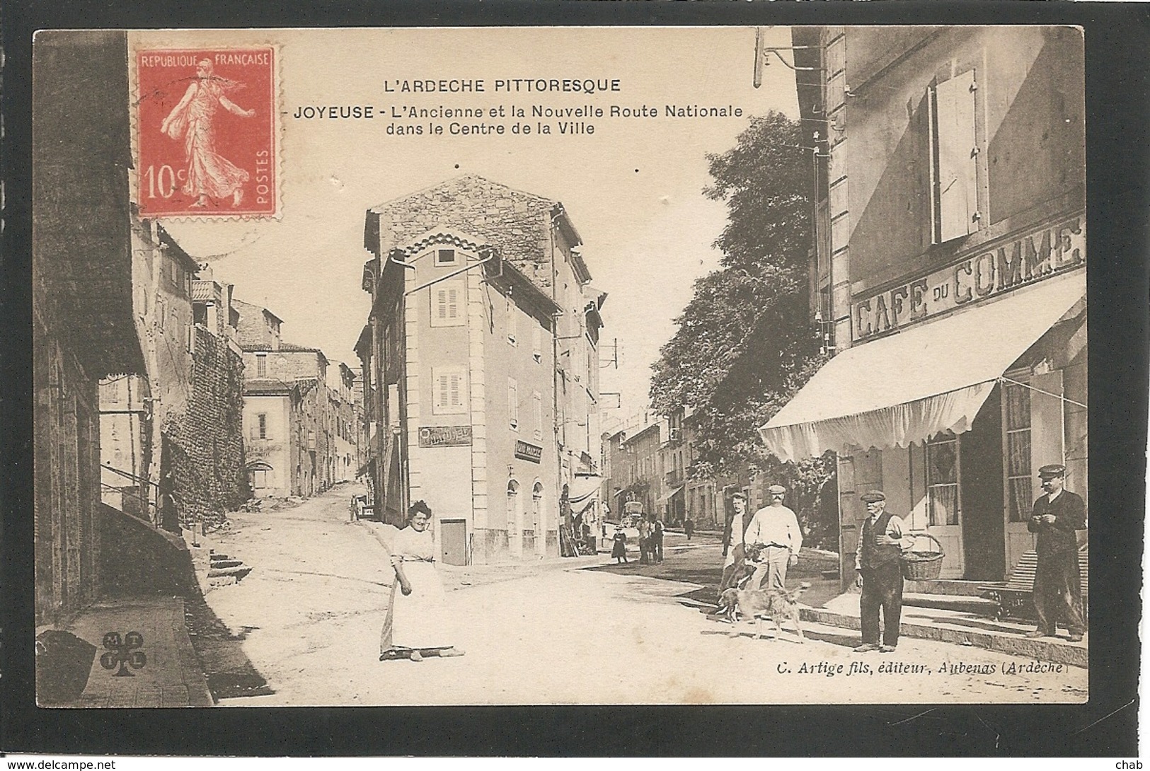 JOYEUSE - L' Ancienne Et La Nouvelle Route Nationaledans Le Centre De La Ville - Voyagée 1907 - Joyeuse