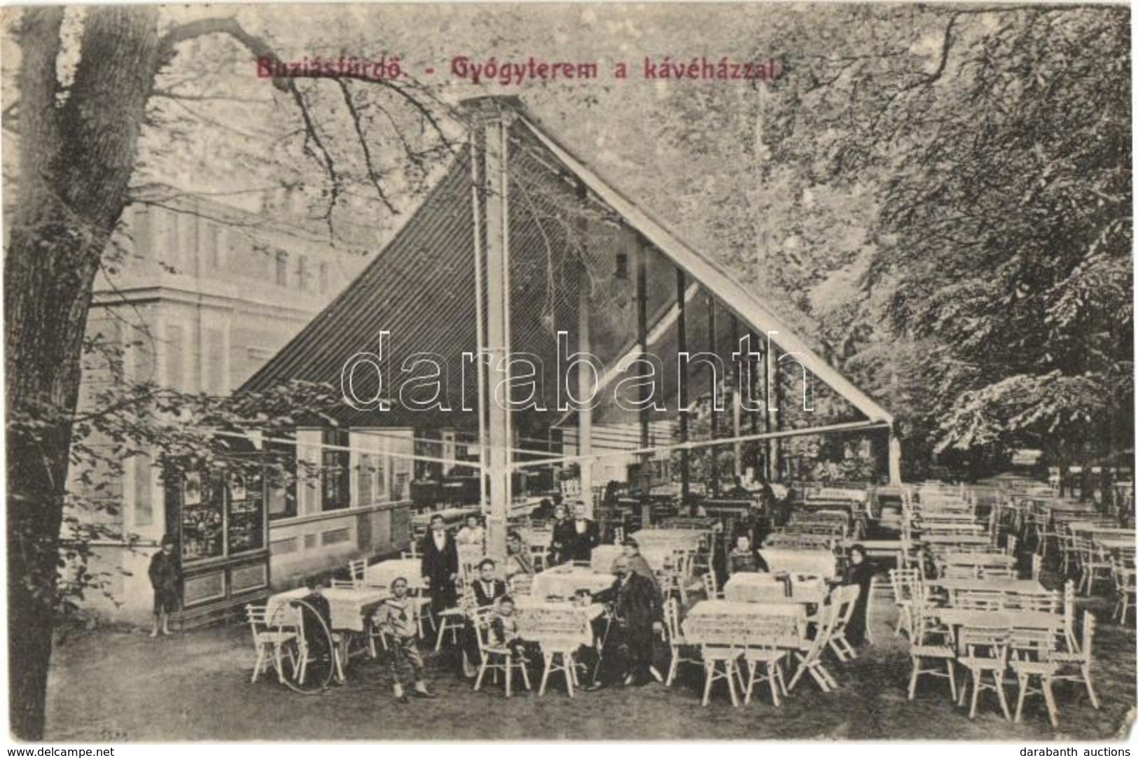 T3 Buziásfürdő, Baile Buzias; Gyógyterem A Kávéházzal. Francz  József Kiadása / Cafe Garden With Spa (EM) - Non Classés