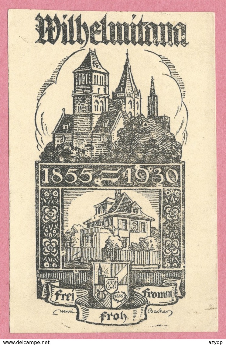 67 - STRASSBURG - STRASBOURG - Carte D'étudiant - " Wilhelmitana " - Studentika - Carte Signée Henri BACHER - St Thomas - Strasbourg