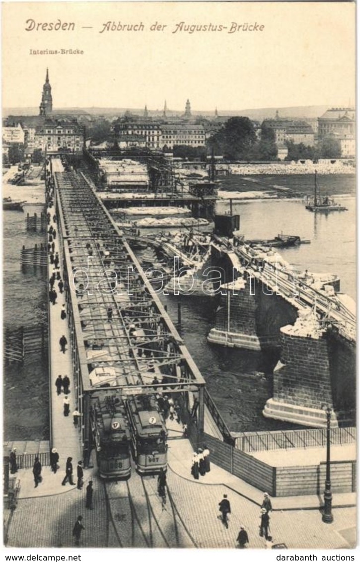 ** T2 Dresden, Drezda; Abbruch Der Augustus Brücke / Demolition Of The Augustus Bridge, Trams. Kunstverlag Alfred Hartma - Ohne Zuordnung