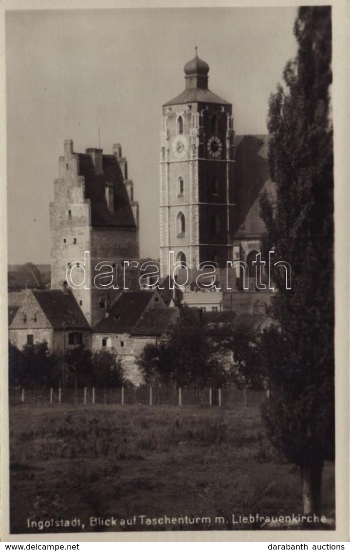 ** T1/T2 Ingolstadt, Blick Auf Taschenturm M. Liebfrauenkirche / City Gate, Tower, Church - Ohne Zuordnung