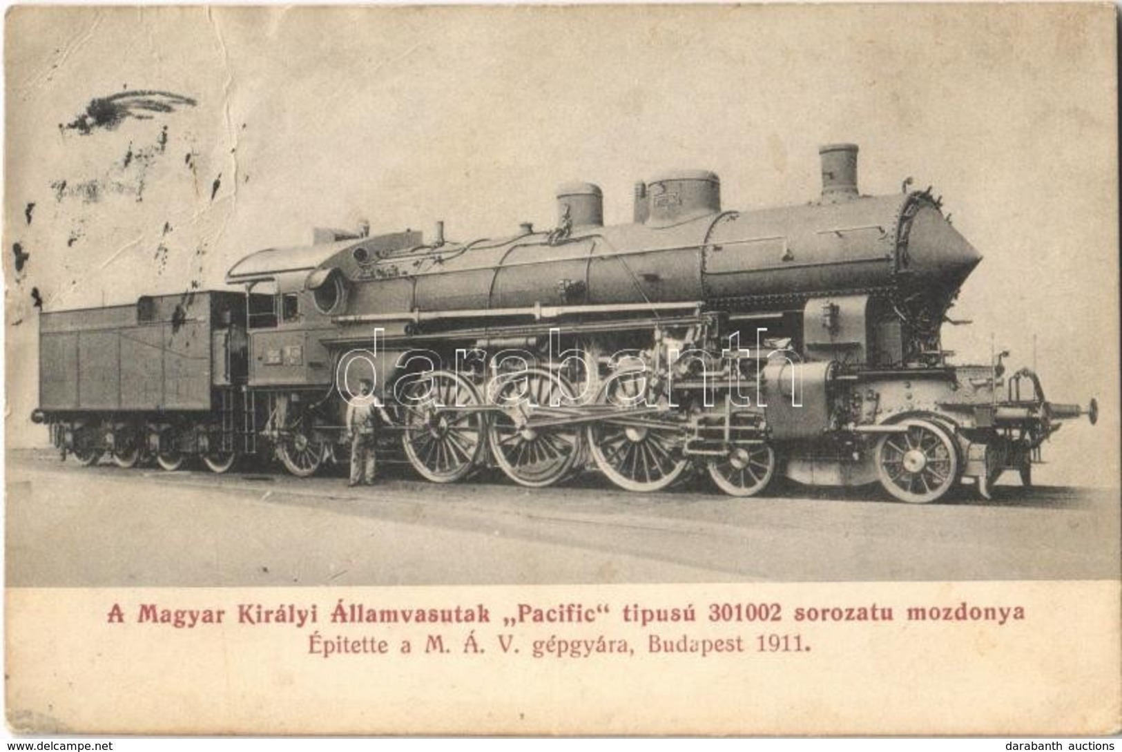 T4 A Magyar Királyi Államvasutak 'Pacific' Típusú 301002 Sorozatú Mozdonya. Építette A MÁV Gépgyára, Budapest 1911. Kiad - Non Classés